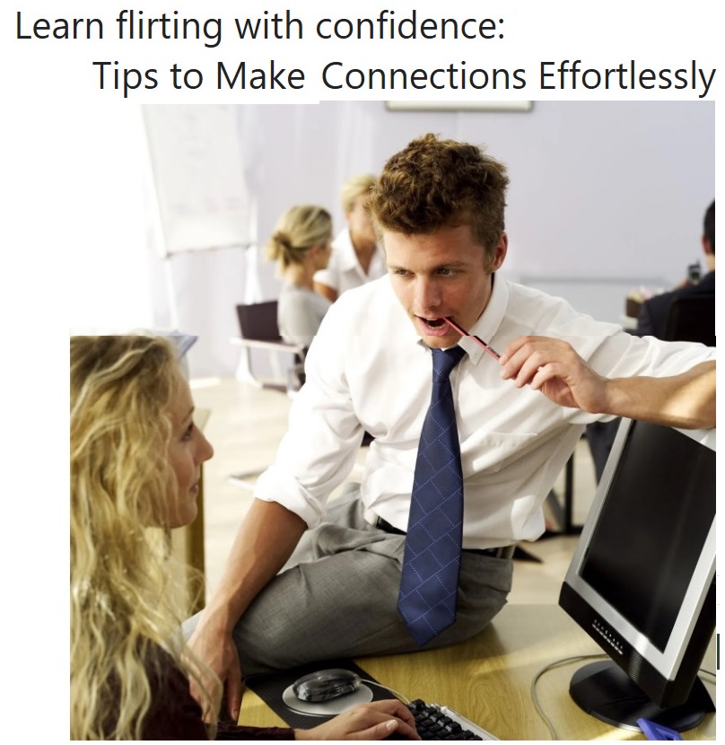 Learn flirting with confidence